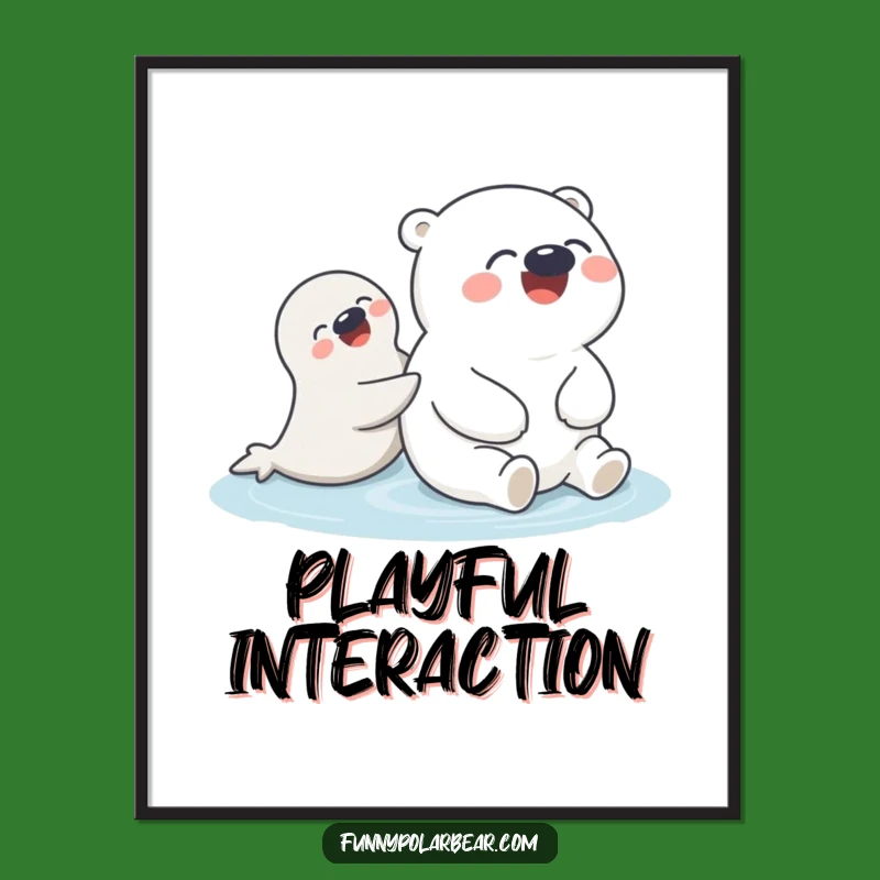 Funny Polar Bear Seal Push Poster: Artwork that brings joy, a funny gift.