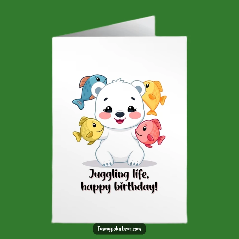 Free Printable Birthday Card: Polar Bear Cub Juggling Fish, Funny Downloadable Gift for a Happy Birthday