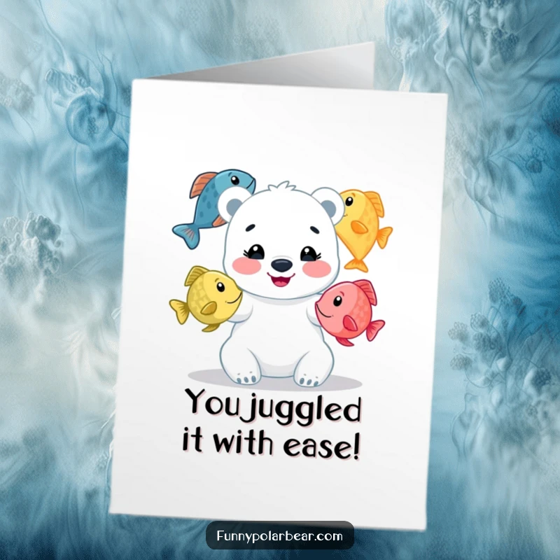 Funny Free Printable Congrats Card: A smiling polar bear cub juggles three colorful fish, celebrating a great achievement.