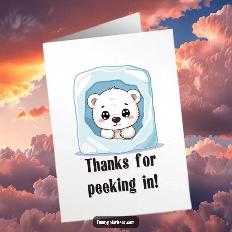 Funny Free Printable Thank You Card: Polar bear cub curiously peeking from behind an ice block, sending warm thanks with innocent eyes.