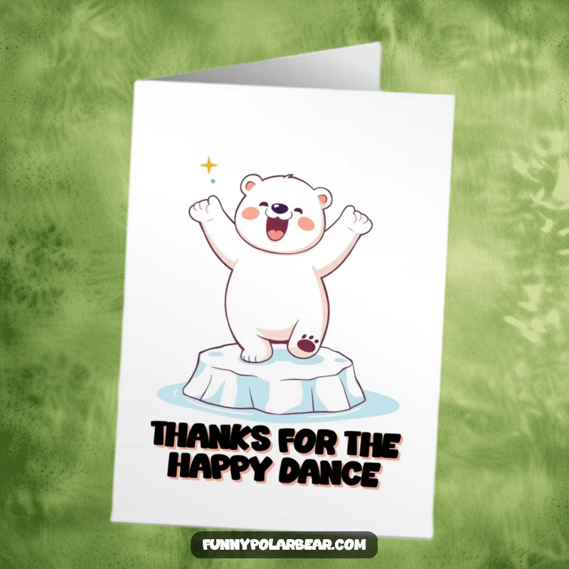 Funny Free Printable Thank You Card: A happy polar bear is doing a silly dance on an ice floe, expressing joyful thanks.
